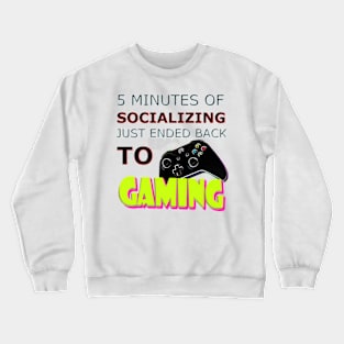 FUNNY GAMING SENTENCE QUOTES Crewneck Sweatshirt